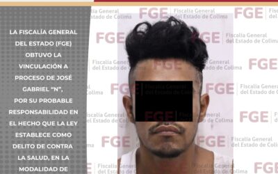FGE VINCULA A PROCESO A HOMBRE POR DELITOS CONTRA LA SALUD