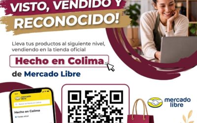 INVITA SEDECO A EMPRESAS LOCALES A INTEGRARSE GRATUITAMENTE A LA TIENDA OFICIAL «HECHO EN COLIMA», EN MARCADO LIBRE