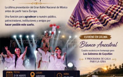 AYUNTAMIENTO DE COLIMA INVITA A LA FUNCIÓN OFICIAL DE DESPEDIDA DEL GRAN BALLET NACIONAL DE MÉXICO