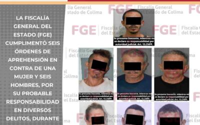 FGE, LLEVA ANTE LA JUSTICIA A SIETE PERSONAS CON ÓRDENES DE APREHENSIÓN