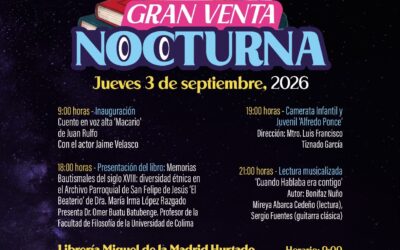 CULTURA COLIMA Y FCE PRESENTA PROGRAMA OFICIAL DE LA GRAN VENTA NOCTURNA 2026
