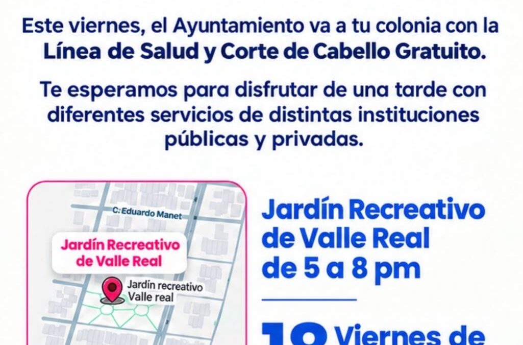 LLEVARÁN SERVICIOS GRATUITOS DE SALUD A VALLE REAL CON EL PROGRAMA «EL AYUNTAMIENTO EN TU COLONIA»