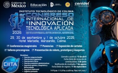 EL TECNM-COLIMA ALISTA EL CONGRESO INTERNACIONAL DE INNOVACIÓN TECNOLÓGICA APLICADA 2026