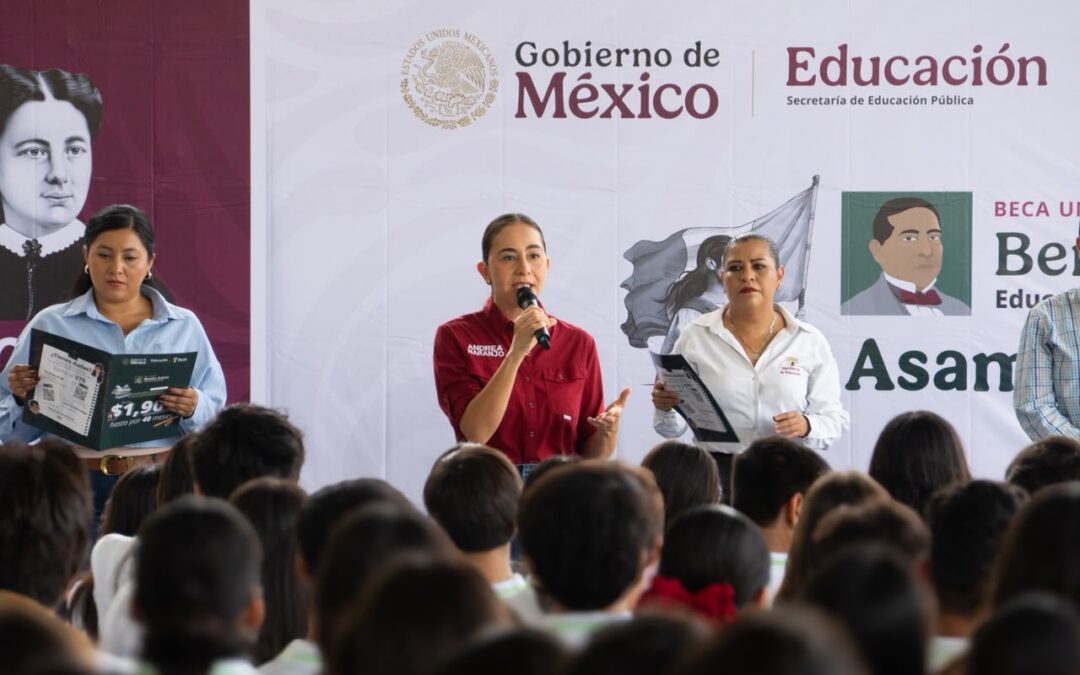 ANDREA NARANJO PARTICIPA EN ASAMBLEAS INFORMATIVAS E INVITA A ESTUDIANTES A REGISTRARSE EN LA «BECA BENITO JUÁREZ»