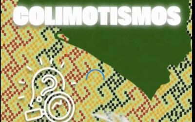 CONEXIÓN 98.1 FM ESTRANA «COLIMOTISMOS», CÁPSULAS QUE RESCATAN PALABRAS Y EXPRESIONES DEL ESTADO
