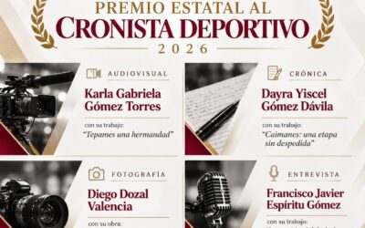 FRANCISCO ESPÍRITU, KARLA GÓMEZ, DIEGO DOZAL Y DAYRA GÓMEZ, GANADORES AL PREMIO ESTATAL AL CRONISTA DEPORTIVO